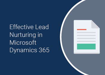Effective Lead Nurturing in Microsoft Dynamics 365 white paper Thumbnail