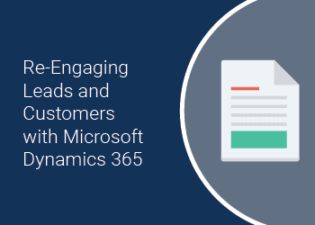 Re-Engaging Leads and Customers with Microsoft Dynamics 365 white paper thumbnail